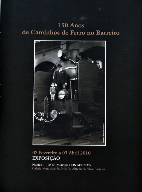 150 Anos de Caminhos de ferro no Barreiro - Património dos Afectos - 2 Fev. 3 de Abril 2010 -2.jpg 150 Anos de Caminhos de ferro no Barreiro - Património dos Afectos - 2 Fev. 3 de Abril 2010 -2.jpg